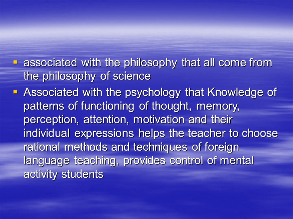 associated with the philosophy that all come from the philosophy of science Associated with